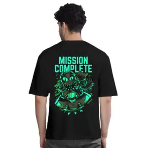 Mission Complete Vibrant Cool Printed Pure Cotton Oversized Tshirt