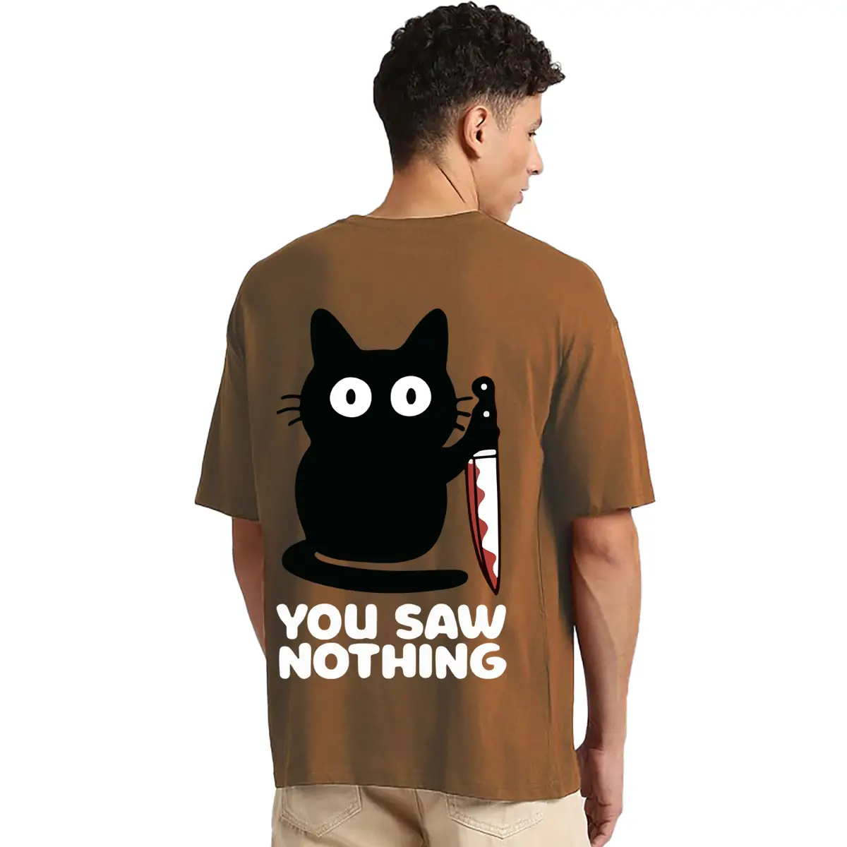 Printsflix You Saw Nothing Trendy Pure Cotton Round Neck Drop Shoulder Loose Fit Brown Oversized Tshirt -Unisex