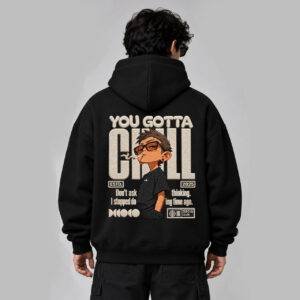 Printsflix You Gotta Chill Printed Premium Oversized Hoodie Black